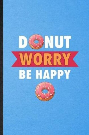 Cover of Donut Worry Be Happy