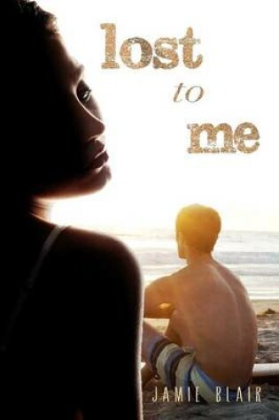 Cover of Lost To Me