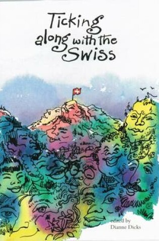 Cover of Ticking Along with the Swiss