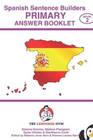 Cover of Spanish Primary Sentence Builders - ANSWER BOOKLET - Part 2