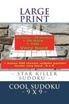 Book cover for Large Print - Star Killer Sudoku - Cool Sudoku - 9 X 9 -