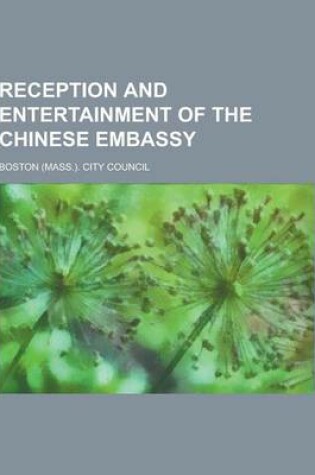 Cover of Reception and Entertainment of the Chinese Embassy