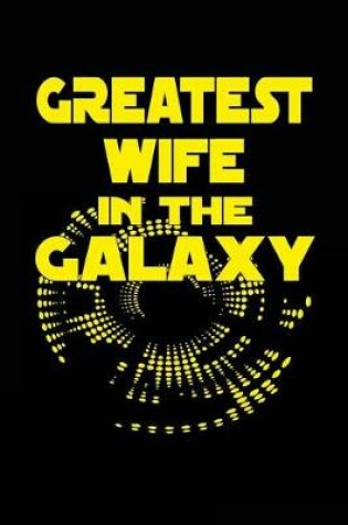 Cover of Greatest Wife In The Galaxy