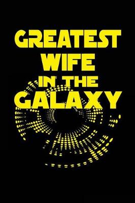 Book cover for Greatest Wife In The Galaxy