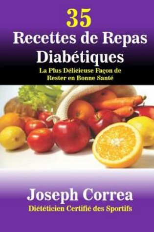 Cover of 35 Recettes de Repas Diabetiques