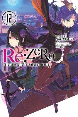 Book cover for re:Zero Starting Life in Another World, Vol. 12 (light novel)