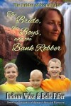 Book cover for The Bride the Boys and the Bank Robber