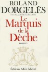 Book cover for Marquis de La Deche (Le)