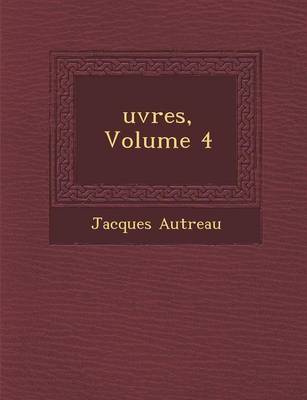 Book cover for Uvres, Volume 4