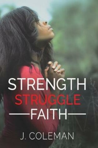 Cover of Strength, Struggle, Faith