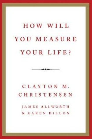 Cover of How Will You Measure Your Life?