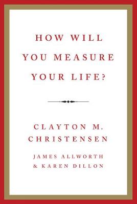 Book cover for How Will You Measure Your Life?