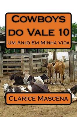 Book cover for Cowboys do Vale 10 - Um Anjo Em Minha Vida