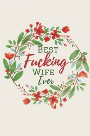 Cover of Best Fucking Wife Ever