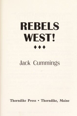 Cover of Rebels West!