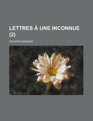 Book cover for Lettres a Une Inconnue (2)