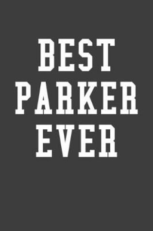 Cover of Best Parker Ever