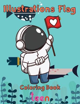 Book cover for Illustrations Flag Coloring Book teen