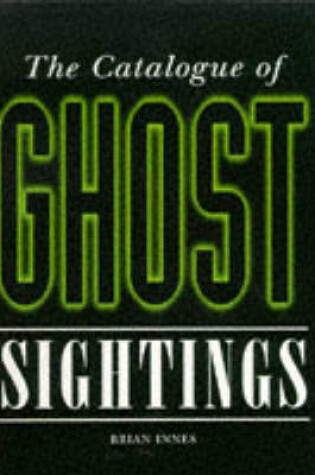 Cover of Catalogue of Ghost Sightings