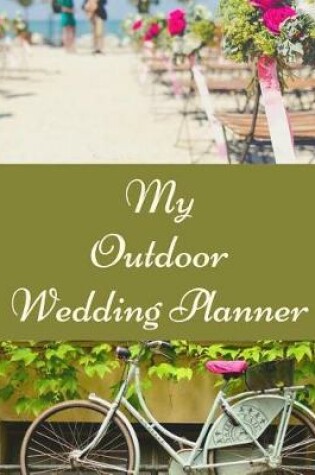 Cover of My Outdoor Wedding Planner