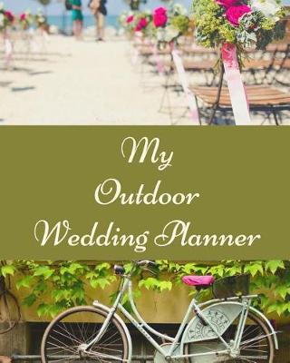 Book cover for My Outdoor Wedding Planner