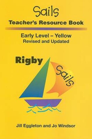 Cover of Sails Teacher's Resource Book, Early Level Yellow