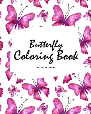 Book cover for Butterfly Coloring Book for Teens and Young Adults (8x10 Coloring Book / Activity Book)