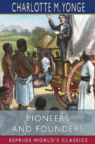 Cover of Pioneers and Founders (Esprios Classics)