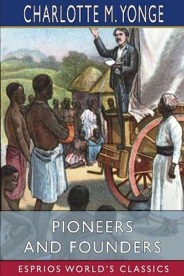 Book cover for Pioneers and Founders (Esprios Classics)