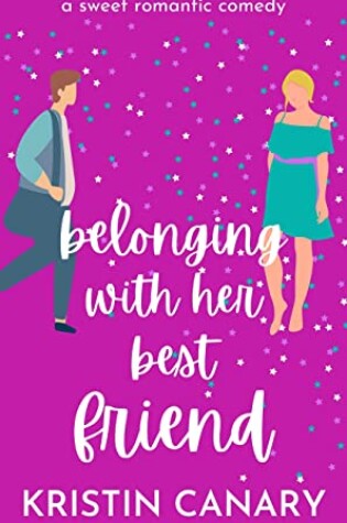 Cover of Belonging With Her Best Friend