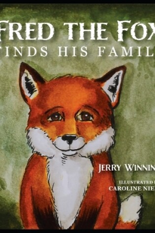 Cover of Fred the Fox Finds His Family