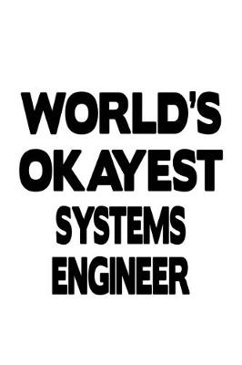 Book cover for World's Okayest Systems Engineer