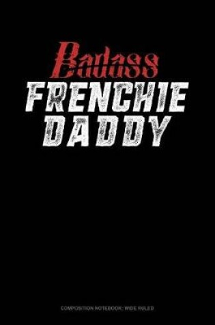 Cover of Badass Frenchie Daddy