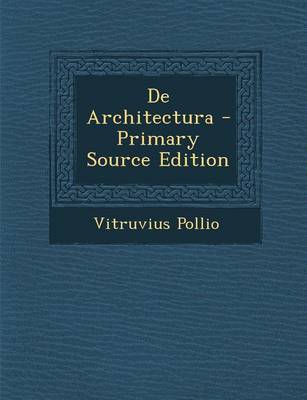 Book cover for de Architectura - Primary Source Edition