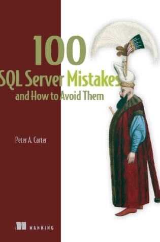 Cover of 100 SQL Server Mistakes and How to Avoid Them