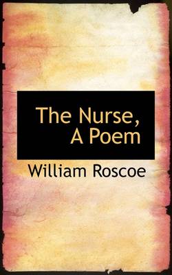 Book cover for The Nurse, a Poem