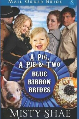 Cover of A Pig, A Pie and Two Blue Ribbon Brides