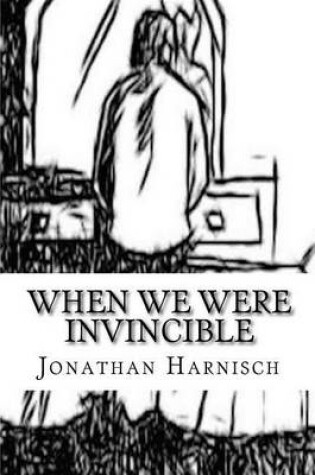 Cover of When We Were Invincible