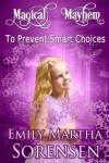Book cover for To Prevent Smart Choices