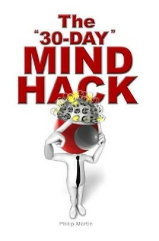 Cover of The "30-Day" MIND HACK