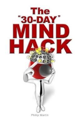 Book cover for The "30-Day" MIND HACK