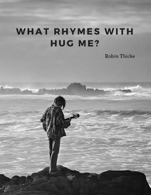 Book cover for What rhymes with hug me?