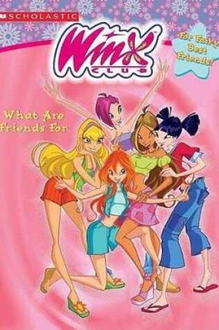Cover of What are Friends for