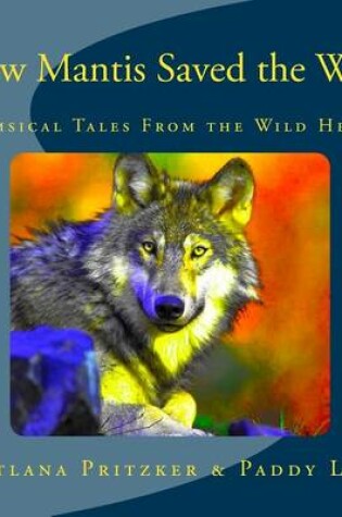 Cover of How Mantis Saved the Wolf