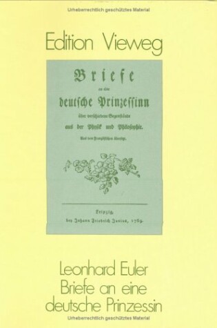 Cover of Briefe an Eine Deutsche Prinzessin Uber Verschiedene Gegenstande Aus Der Physik Und Philosophie