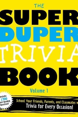 Cover of The Super Duper Trivia Book (Volume 1)
