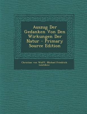 Book cover for Auszug Der Gedanken Von Den Wirkungen Der Natur - Primary Source Edition