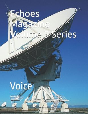 Book cover for Echoes Magazine Volume 3 Series 1