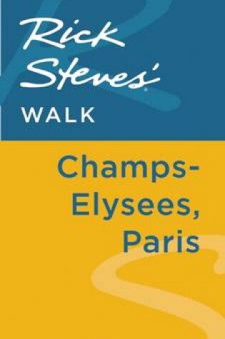Cover of Rick Steves' Walk: Champs-Elysees, Paris