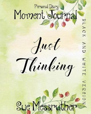 Book cover for Just Thinking in Black and White